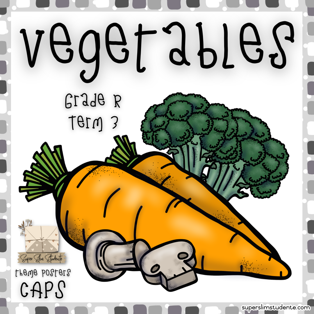 Vegetables (CAPS GRADE R / TERM 3 / LIFE SKILLS)