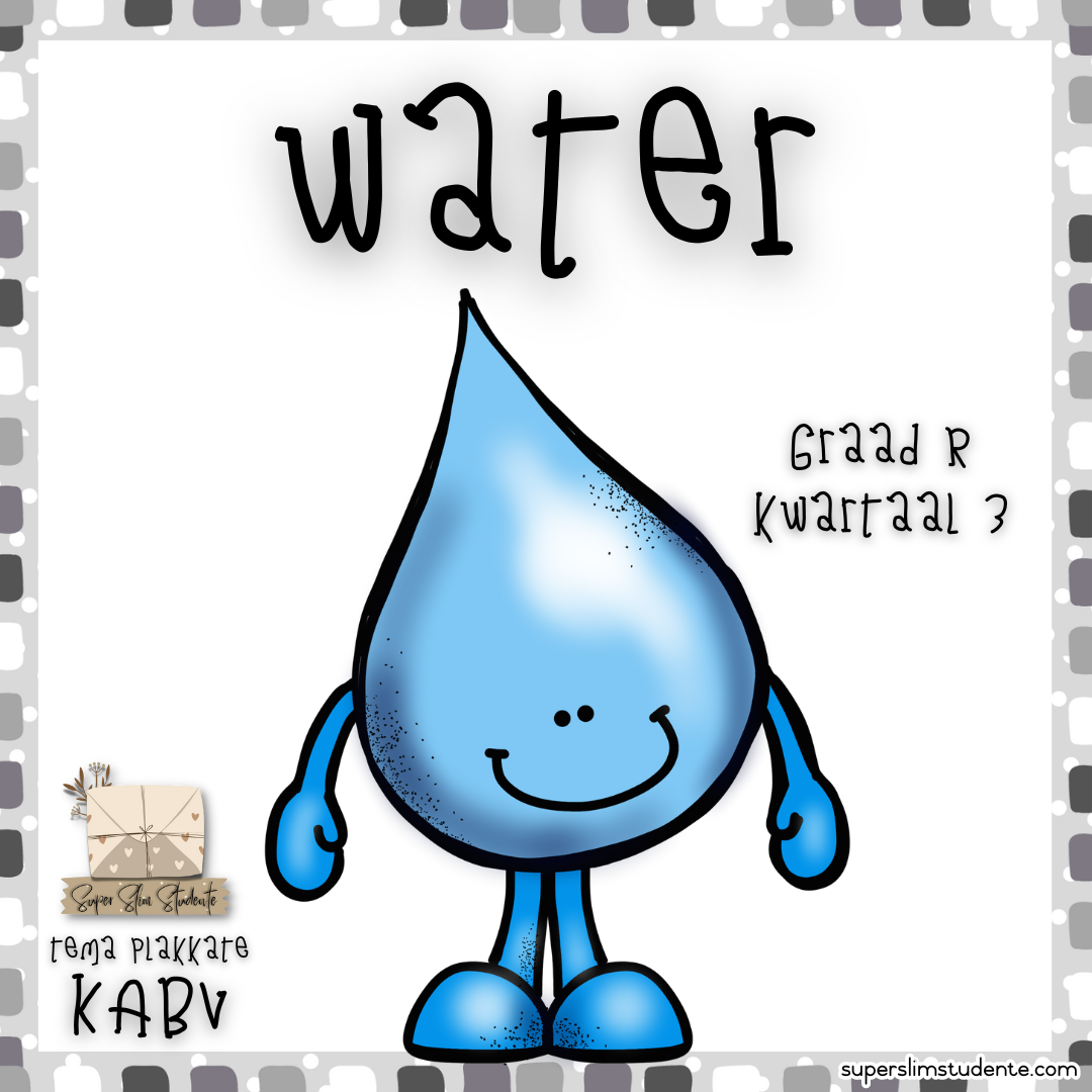 Water (CAPS GRADE R / TERM 3 / LIFE SKILLS)