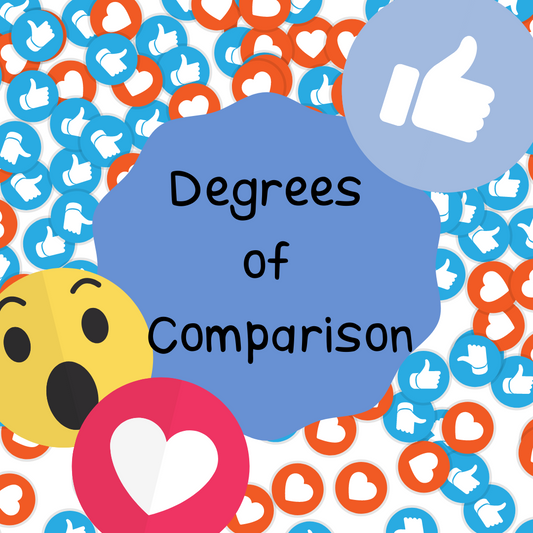 Degrees of Comparison