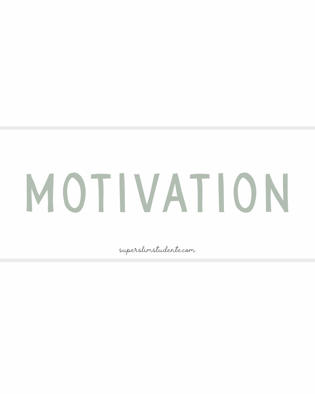 Motivation