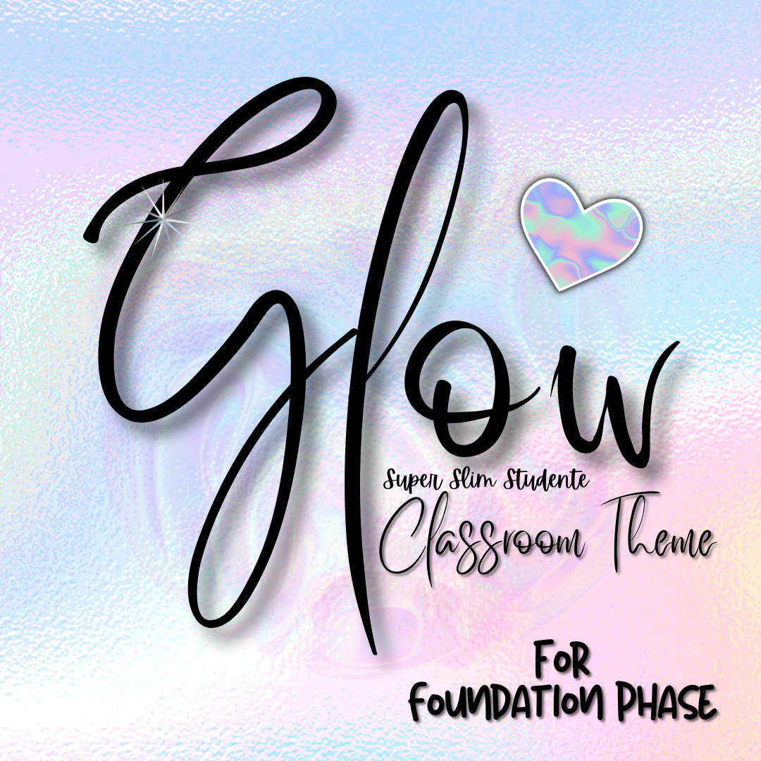 Glow Classroom Theme (Foundation Phase)