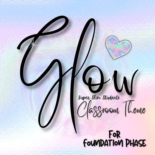 Glow Classroom Theme (Foundation Phase)