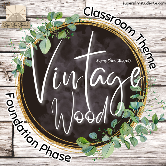 Vintage Wood Classroom Theme (Foundation Phase)