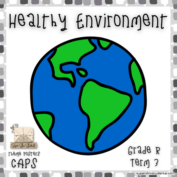Healthy Environment (CAPS GRADE R / TERM 3 / LIFE SKILLS) – Super Slim ...
