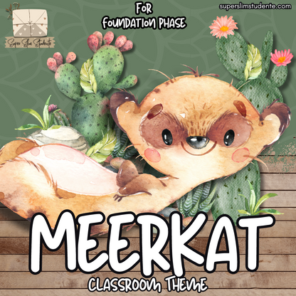 Meerkat Classroom Theme (Foundation Phase)