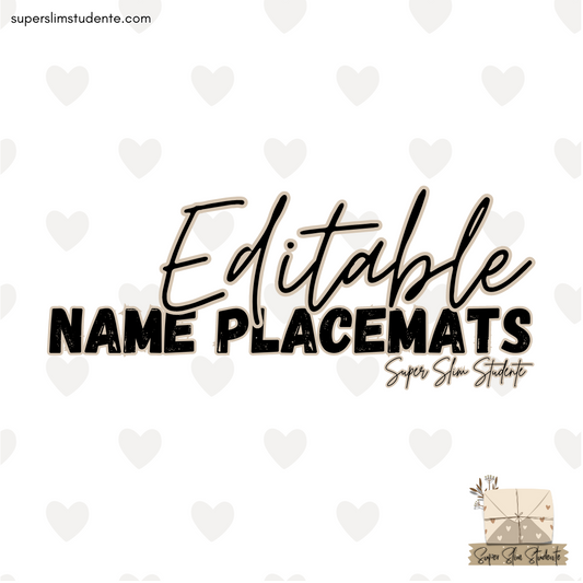 Editable Name Placemats (Different Options)