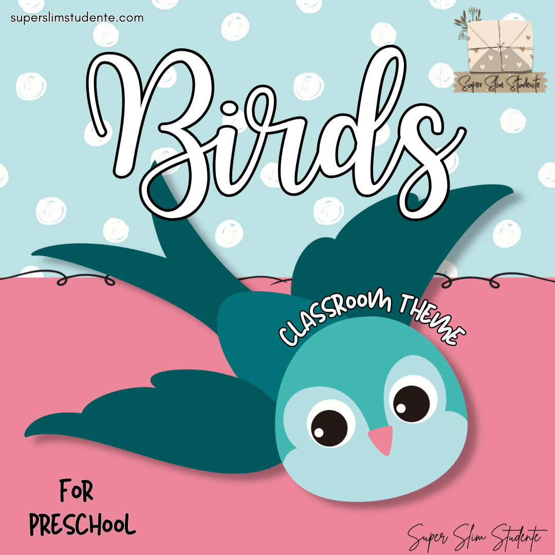 Bird Classroom Theme (Preschool)