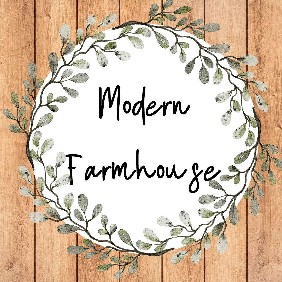 Modern Farmhouse Theme