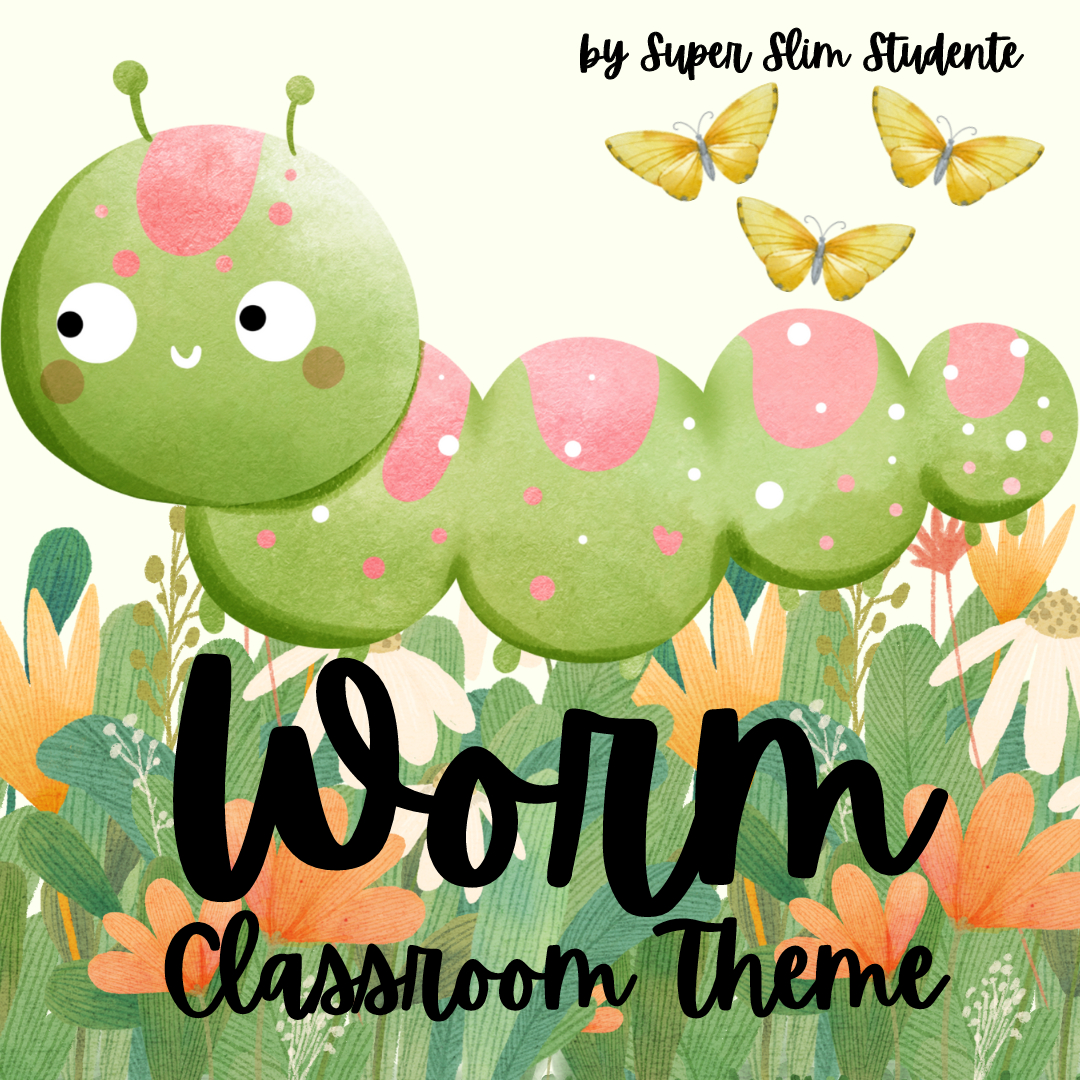 Worm Classroom Theme