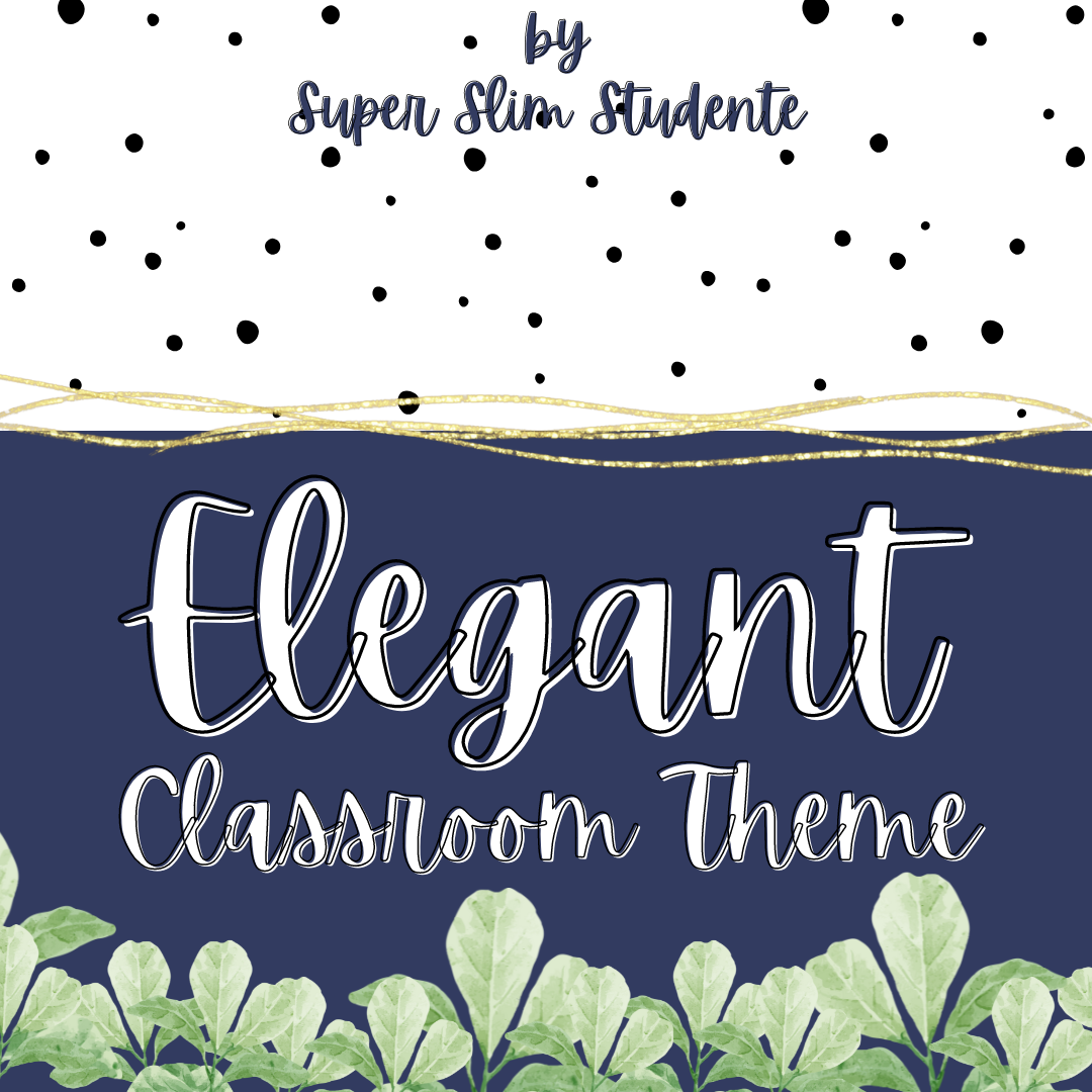 Elegant Classroom Theme