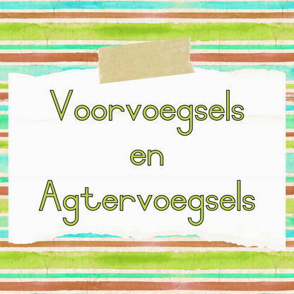 Voorvoegsels en Agtervoegsels