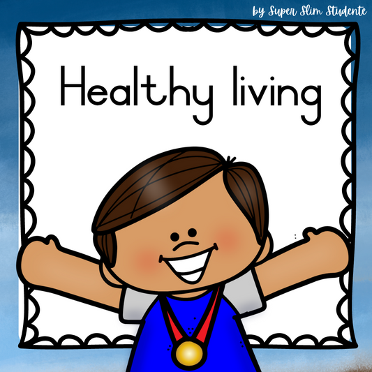 Healthy Living (CAPS GRADE R / TERM 1 / LIFE SKILLS)